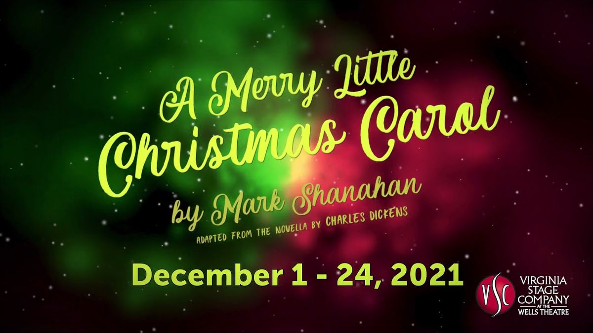 A Merry Little Christmas Carol at Wells Theatre