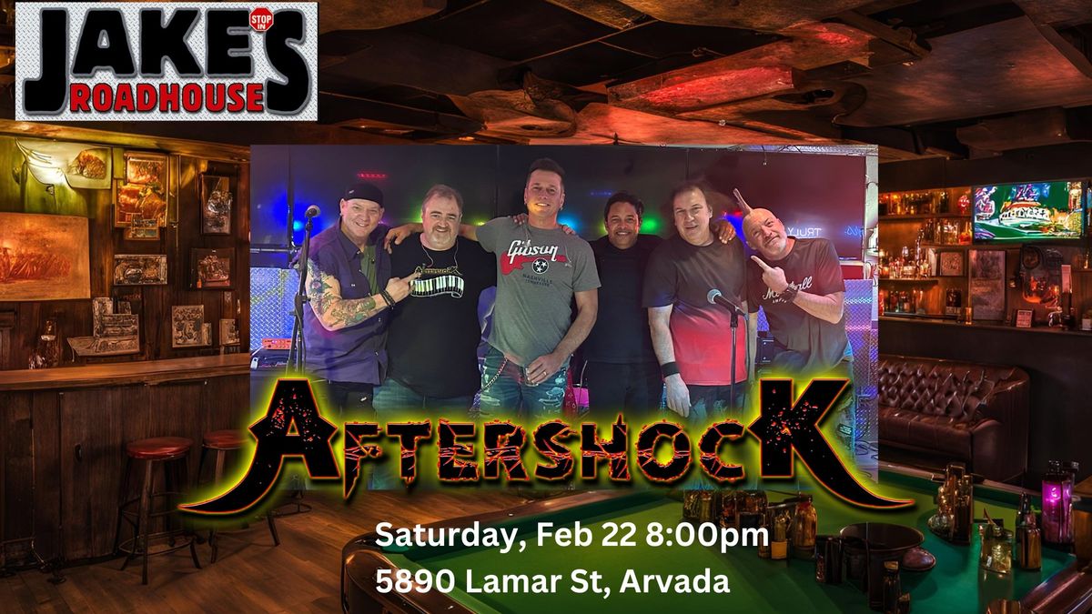 Aftershock Rocks Jakes Roadhouse