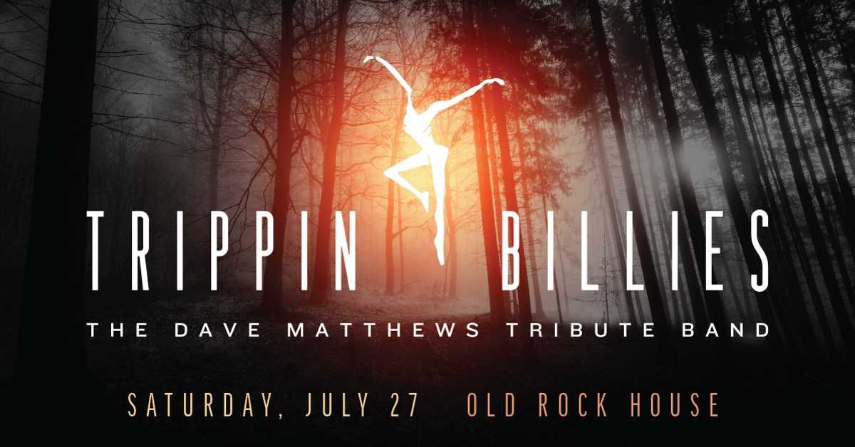 Trippin Billies: The Dave Mathews Tribute Band at Old Rock House