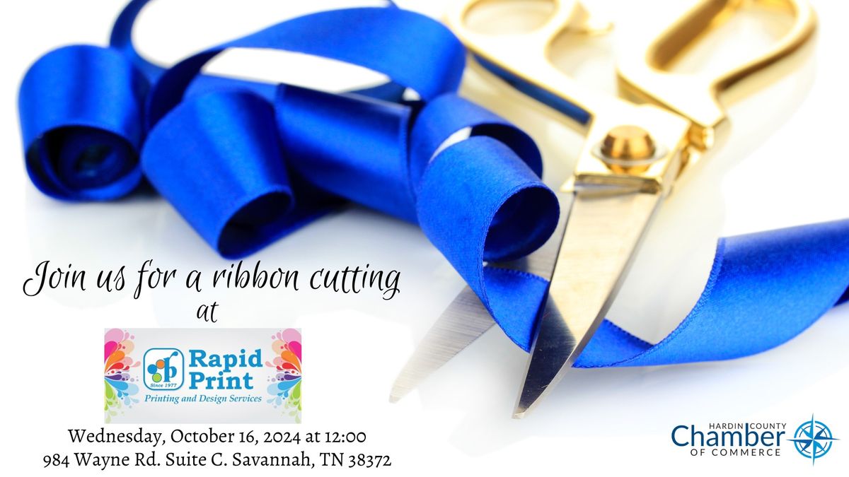 Ribbon Cutting Celebration: Rapid Print 