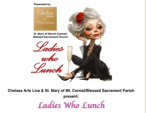 Chelsea Opera Live - Ladies Who Lunch