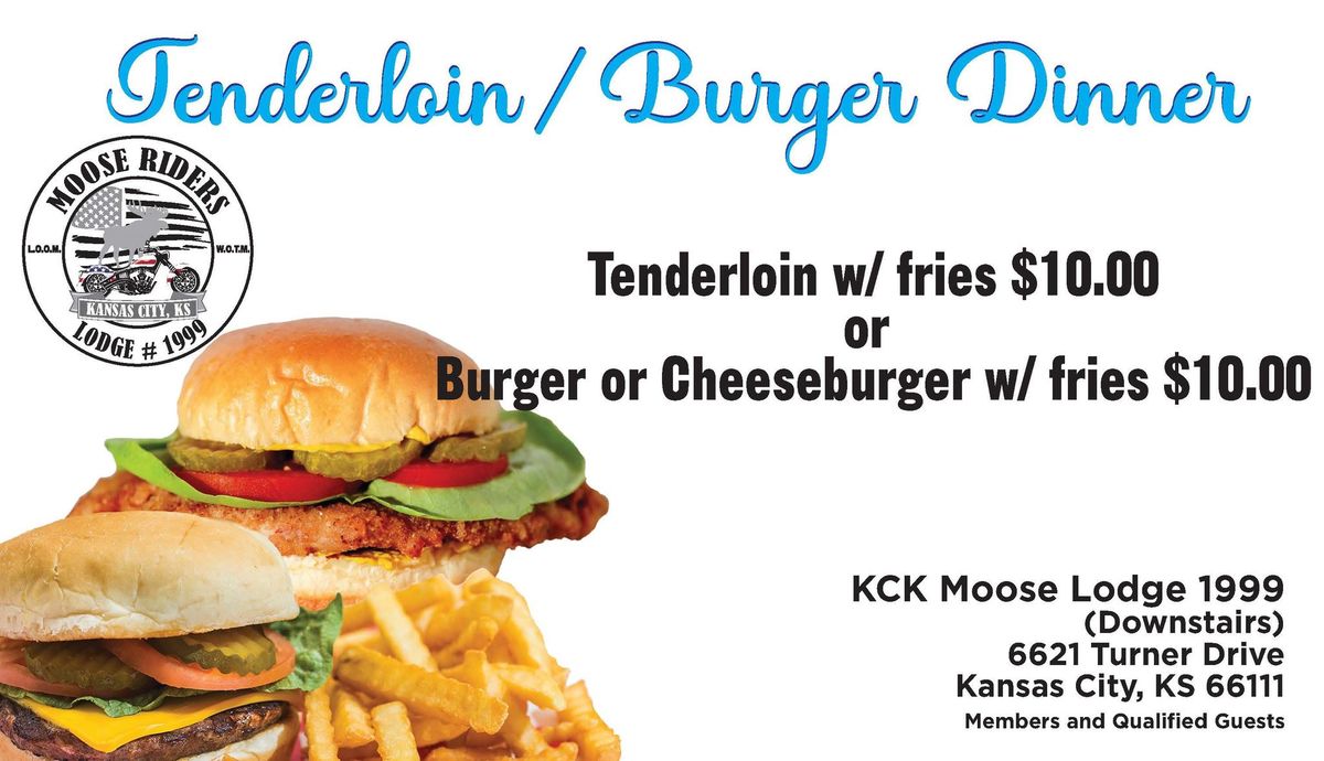 Tenderloin or Burger Dinner