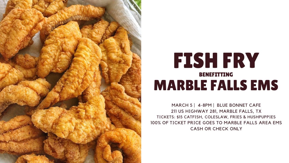 Marble Falls Area EMS Fish Fry