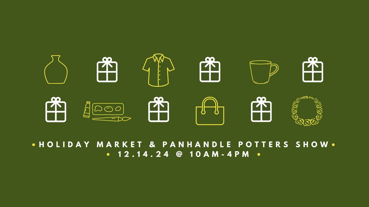 Holiday Market & Panhandle Potters Show