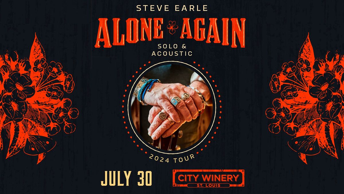 Steve Earle: Alone Again Tour at City Winery STL