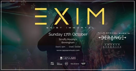 EXIST IMMORTAL + Support | Birmingham