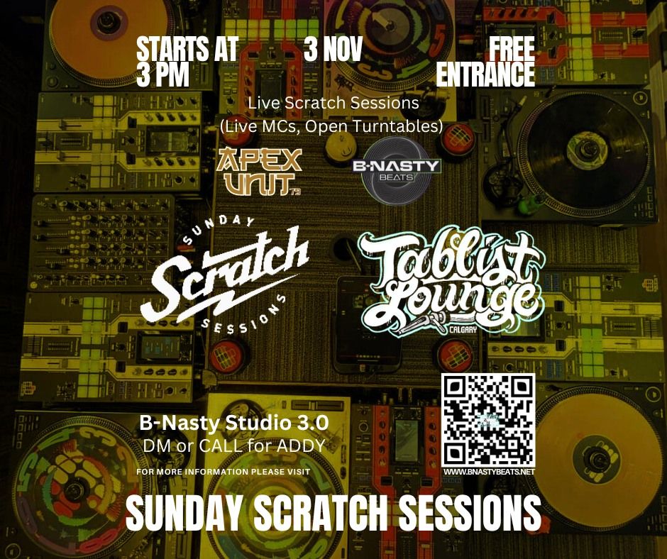 Sunday Scratch Sessions Nov Edition at B-Nasty Studio 3.0