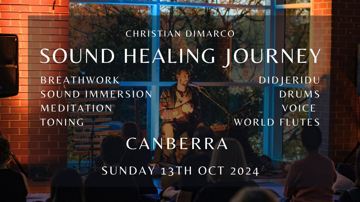 Sound Healing Journey Canberra | Christian Dimarco | 13 Oct 2024