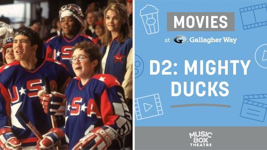 Music Box Theatre Presents D2: The Mighty Ducks