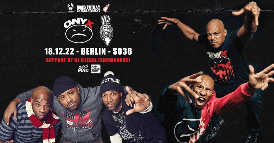 ONYX & L.O.T.U.G Live in Berlin  - SO36 - 18.12.2022