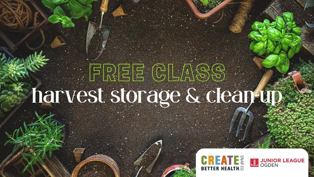 Free Gardening Class: Harvest, Storage, and Clean-up