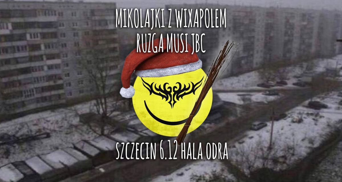 MIKOLAJKI Z WIXAPOLEM }) RUZGA MUSI JBC ({