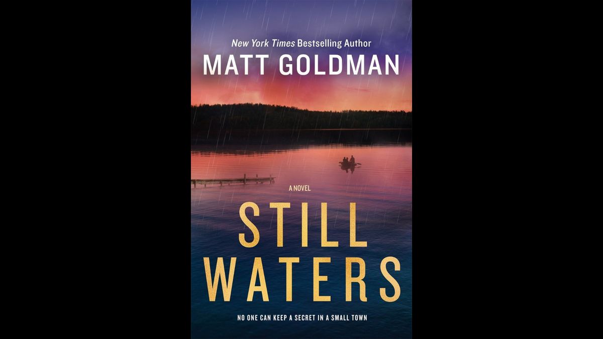Matt Goldman "Still Waters"