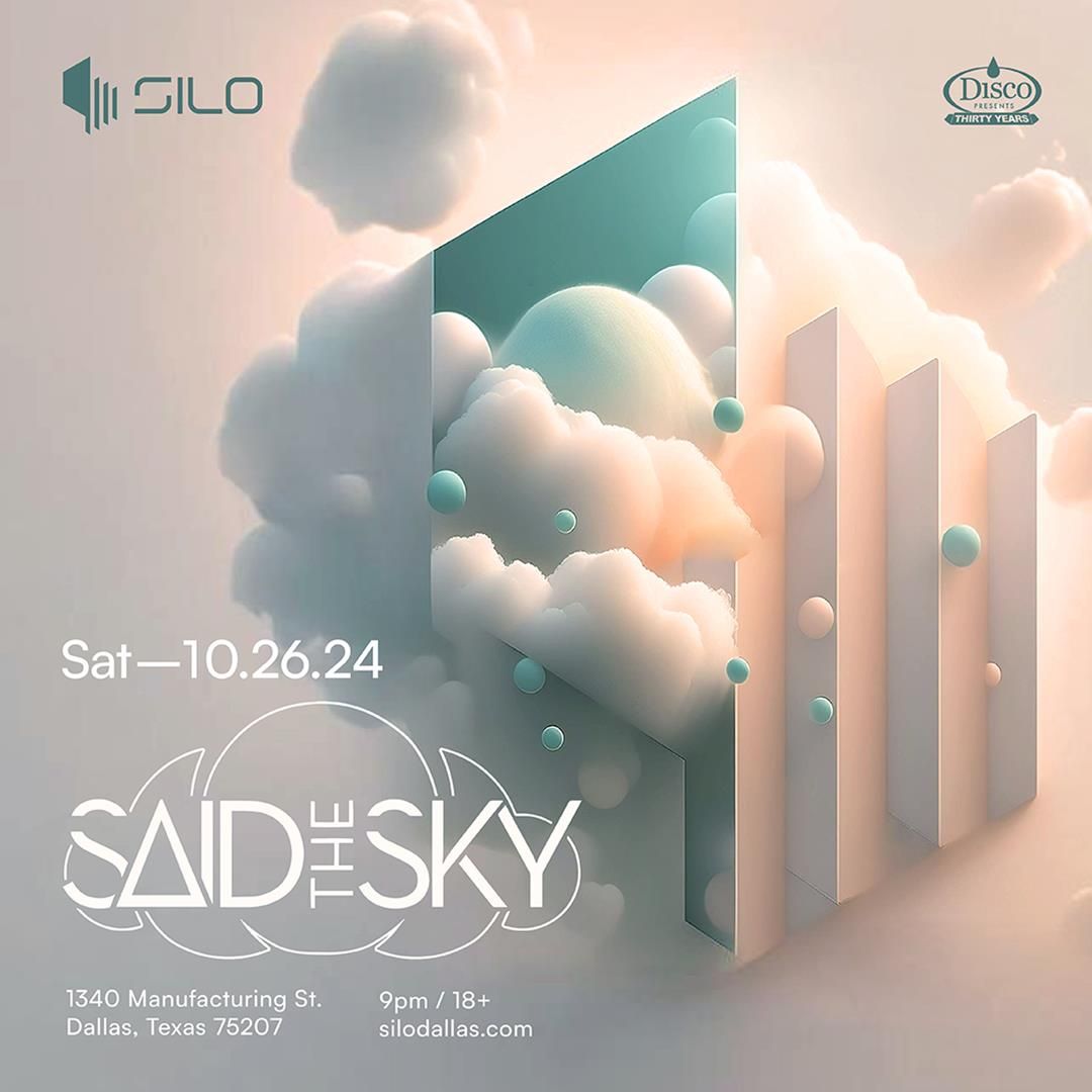 Said The Sky (18+)