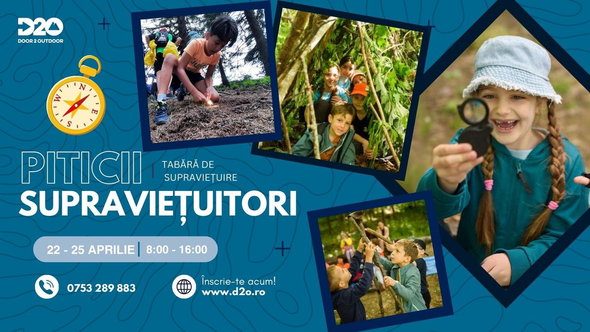 Piticii supravie\u021buitori | Tabara de zi - nivel \u00eencep\u0103tor |22-25 aprilie | 