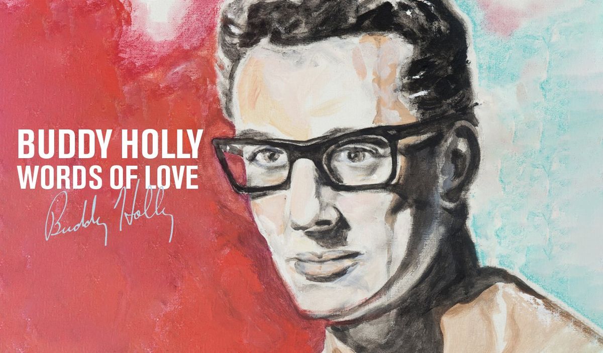 Words of Love - A Celebration of Buddy Holly