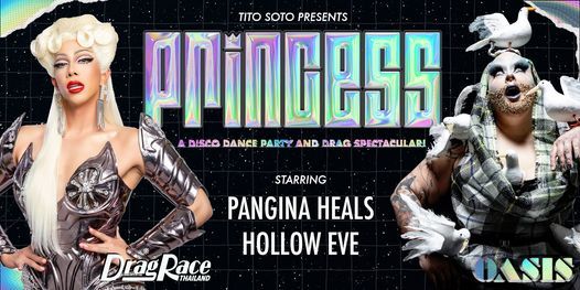 PRINCESS \u00b7 W\/ Pangina Heals (Drag Race Thailand) + Hollow Eve