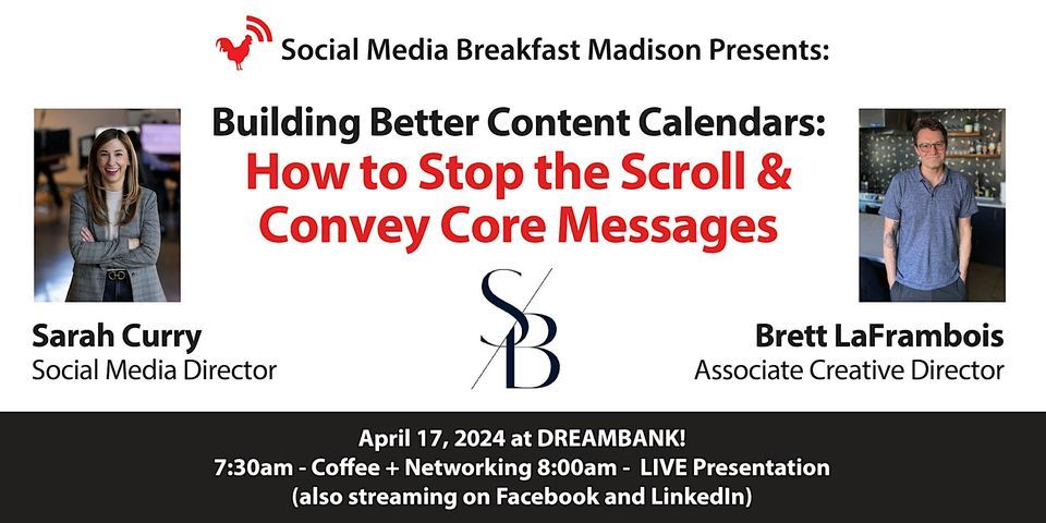 Building Better Content: How to Stop the Scroll & Convey Core Messages