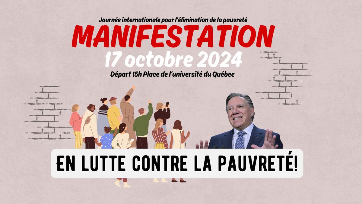 En lutte contre la pauvret\u00e9 ! Manifestation \u00e0 Qu\u00e9bec !