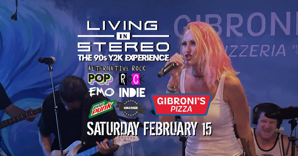 LIVING IN STEREO 90s Y2K Experience at GIBRONI'S (San Clemente)