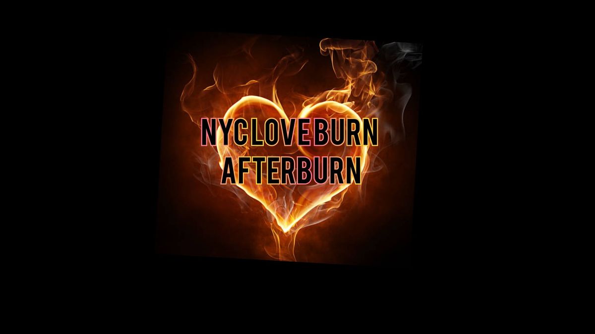 NYC Love Burn Afterburn