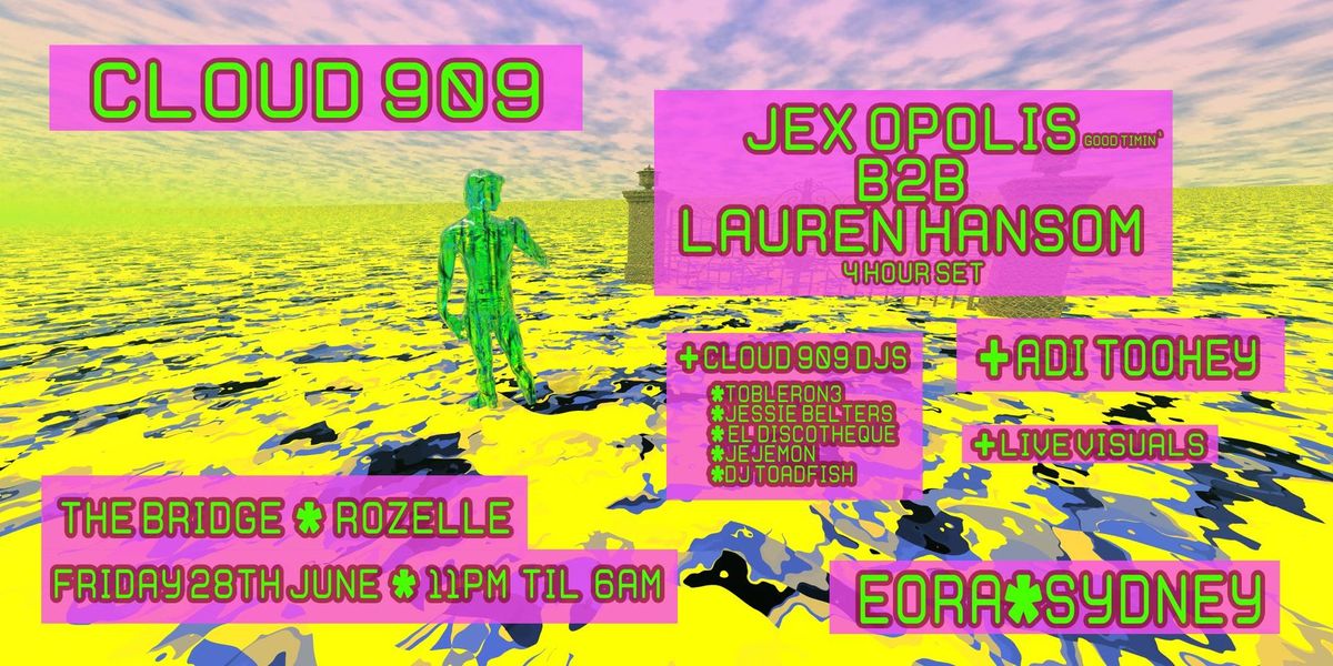 Cloud 909 ~ pres Jex Opolis (Dekmantel\/Bad Timin') B2B Lauren Hansom