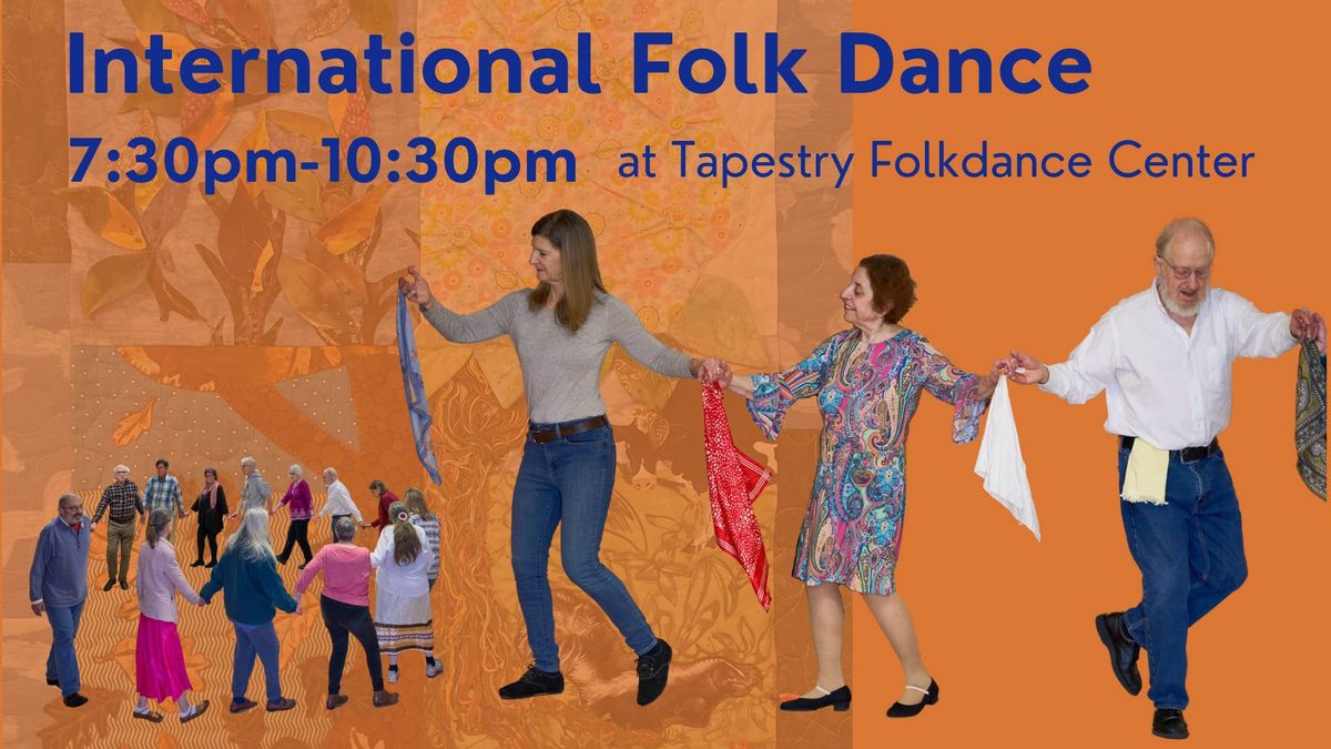 International Folk Dance at Tapestry Folkdance Center