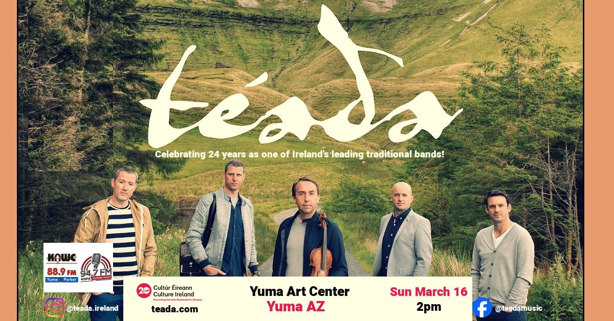 T\u00e9ada (Ireland) - Live in Yuma AZ