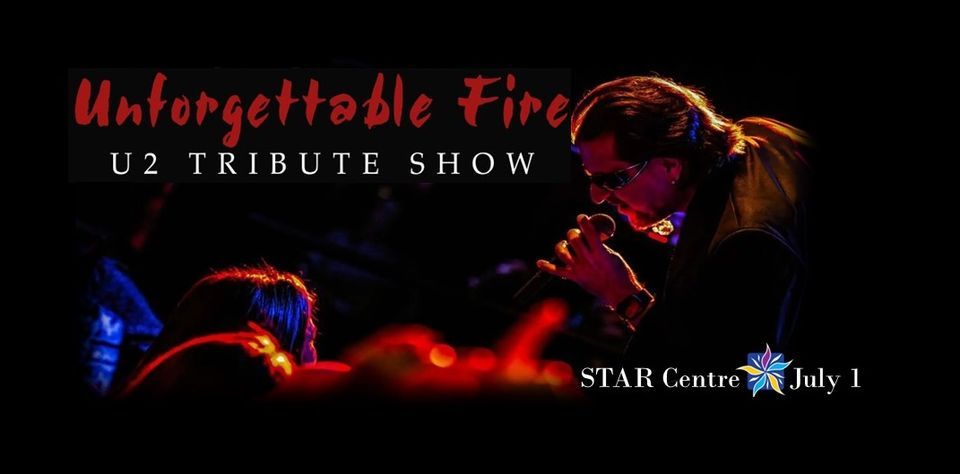 Rock the STAR Concert Series presents: Unforgettable Fire, U2 Tribute Show
