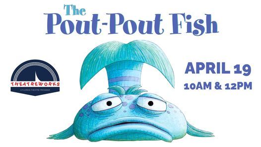 Theatreworks On Stage - The Pout-Pout Fish