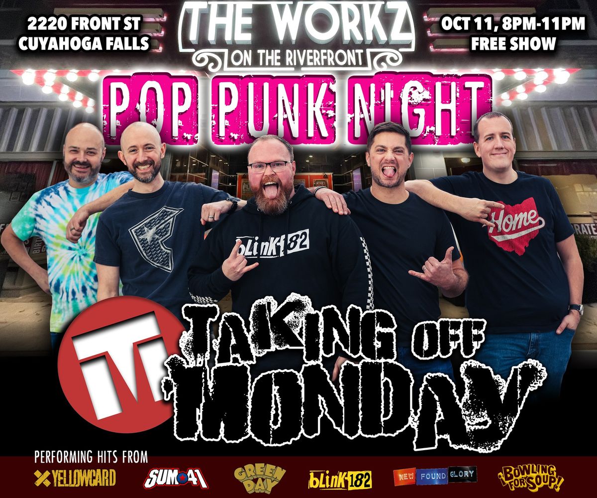 Pop Punk Night at the Workz featuring Taking Off Monday