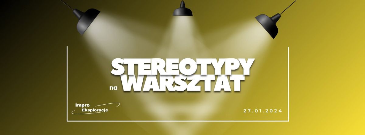 Stereotypy na Warsztat