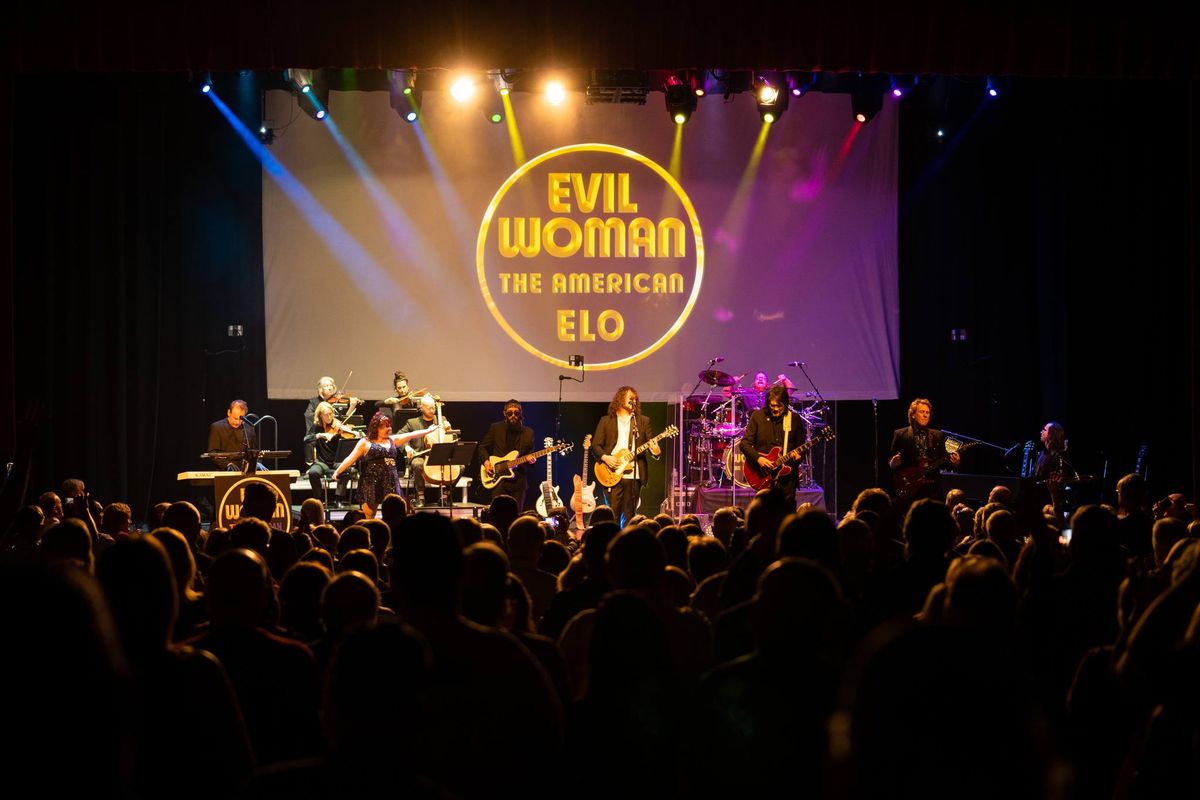 THE ELECTRIC LIGHT ORCHESTRA EXPERIENCE Featuring... EVIL WOMAN \u2013 The American ELO