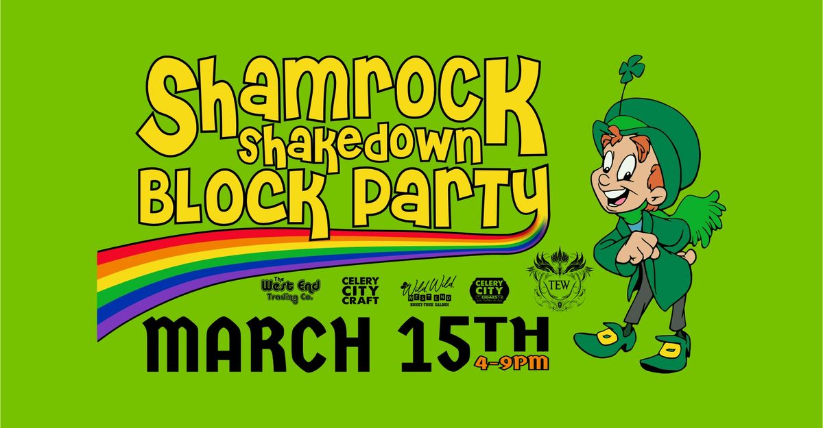 Shamrock Shakedown Block Party!