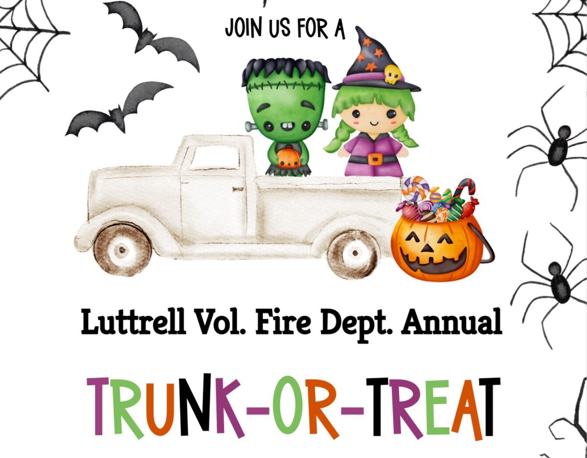 Annual Trunk or Treat hosted by Luttrell Vol. Fire Dept