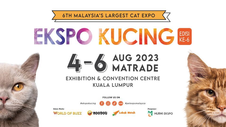 Ekspo Kucing 2023 - 6th Edition @ MATRADE, Kuala Lumpur