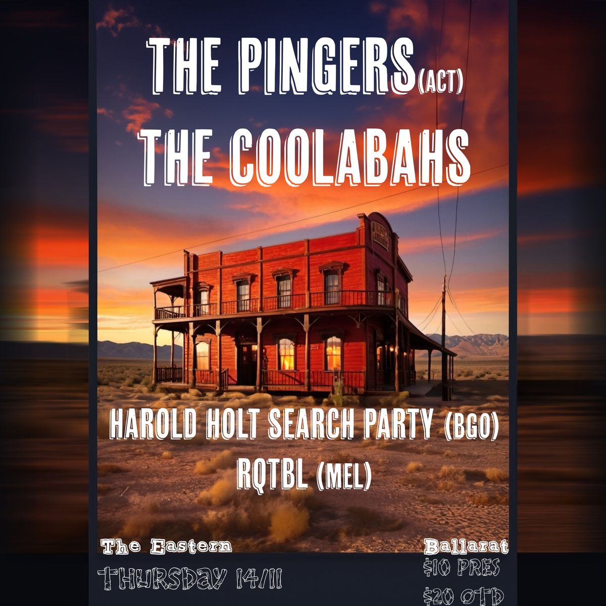 The Pingers (ACT), The Coolabahs, HHSP and RQTBL - The Eastern Ballarat