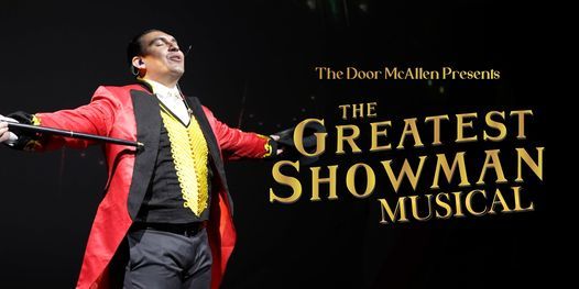 The Greatest Showman at The Door McAllen