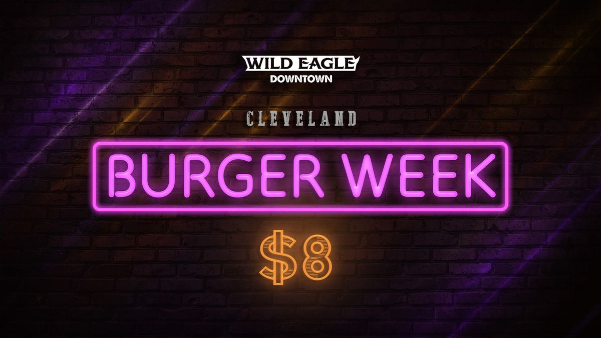 Cleveland Burger Week at Wild Eagle Saloon