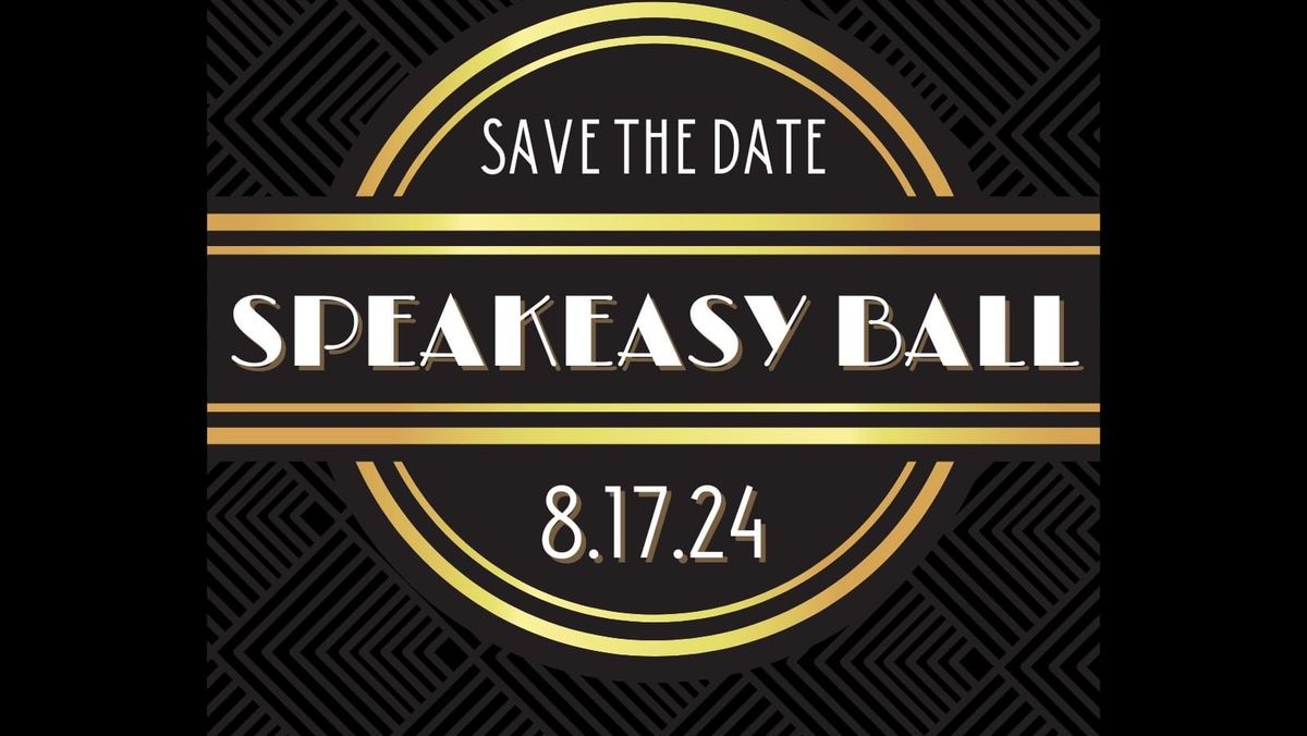 2nd Annual Speakeasy Ball 