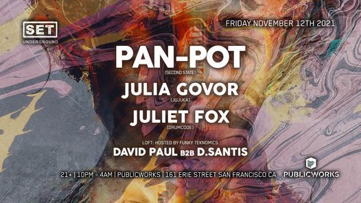 SET w\/ Pan-Pot (Second State) + Julia Govor (Jujuka) + Juliet Fox (Drumcode)
