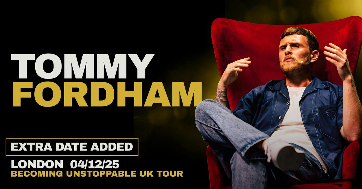 London: Tommy Fordham 'Becoming Unstoppable' UK Tour \ud83c\udf99\ufe0f