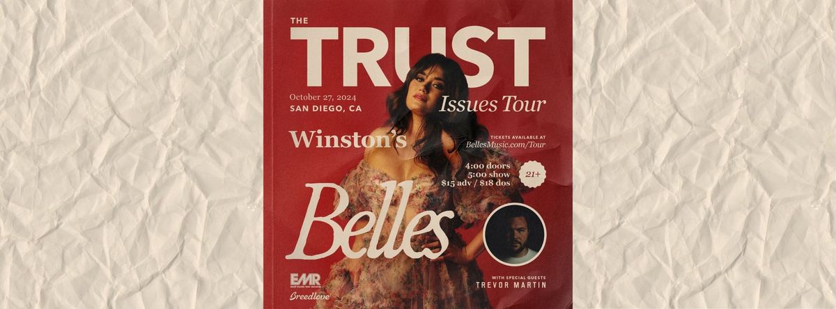 BELLES at Winston's, The Trust Issues Tour with special guest Trevor Martin