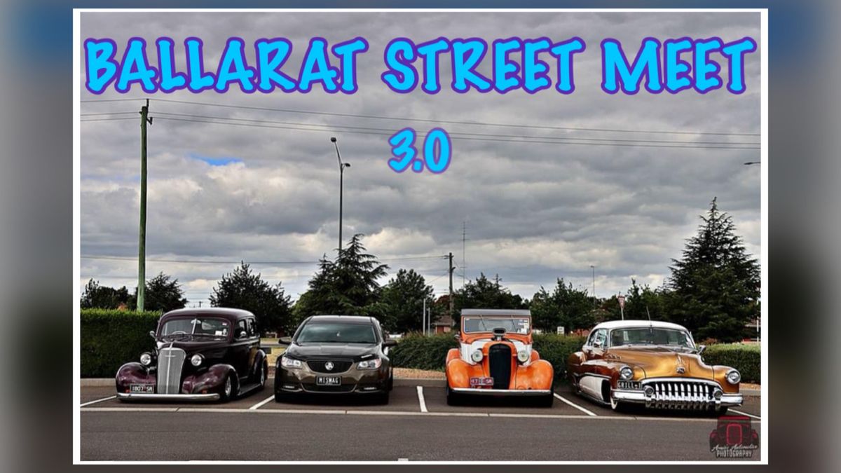 Ballarat Street Meet 3.0