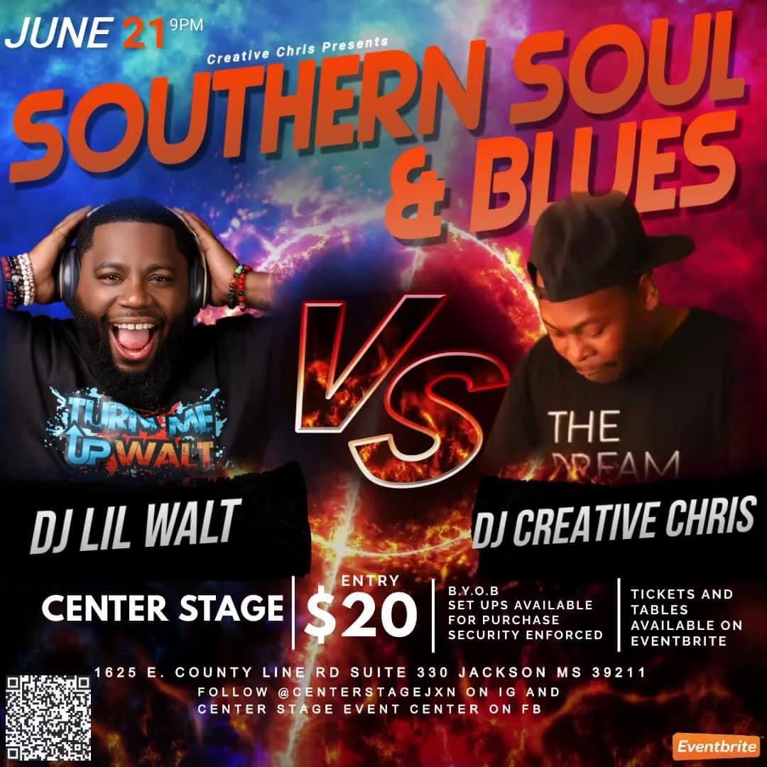 Centerstage Event Center and DJ Creative Chris presents SOUTHERN SOUL Versus BLUES