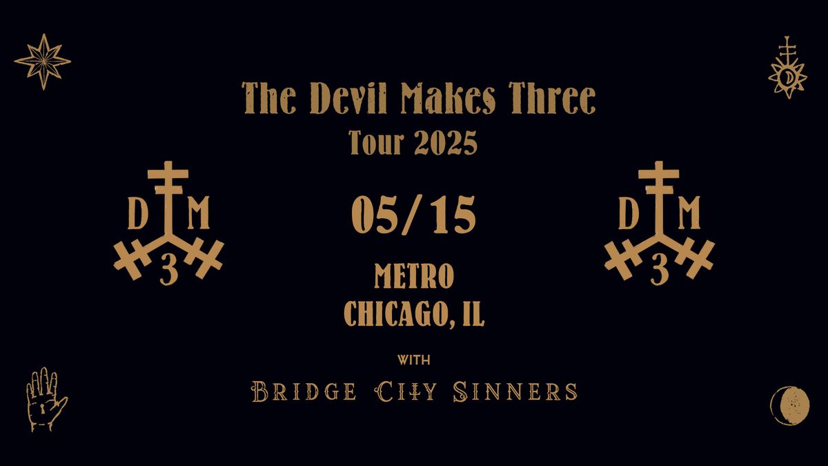 The Devil Makes Three \u2022 The Bridge City Sinners - 5\/15