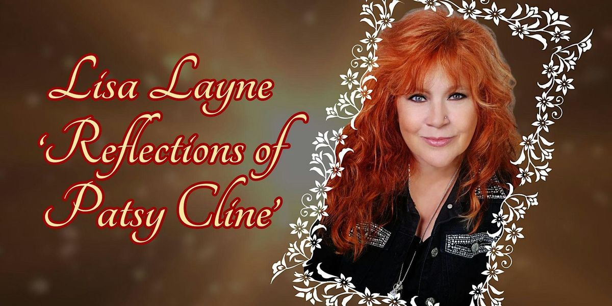 Lisa Layne \u2018Reflections of Patsy Cline\u2019