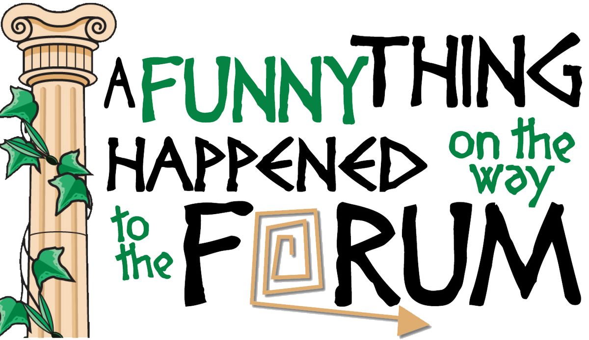 A Funny Thing Happened On The Way To The Forum