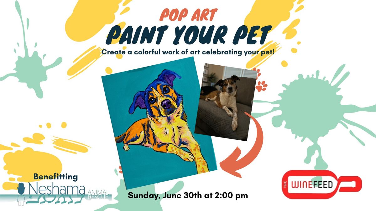 Pop Art Paint Your Pet at the Wine Feed Durham benefiting Neshama Animal Rescue