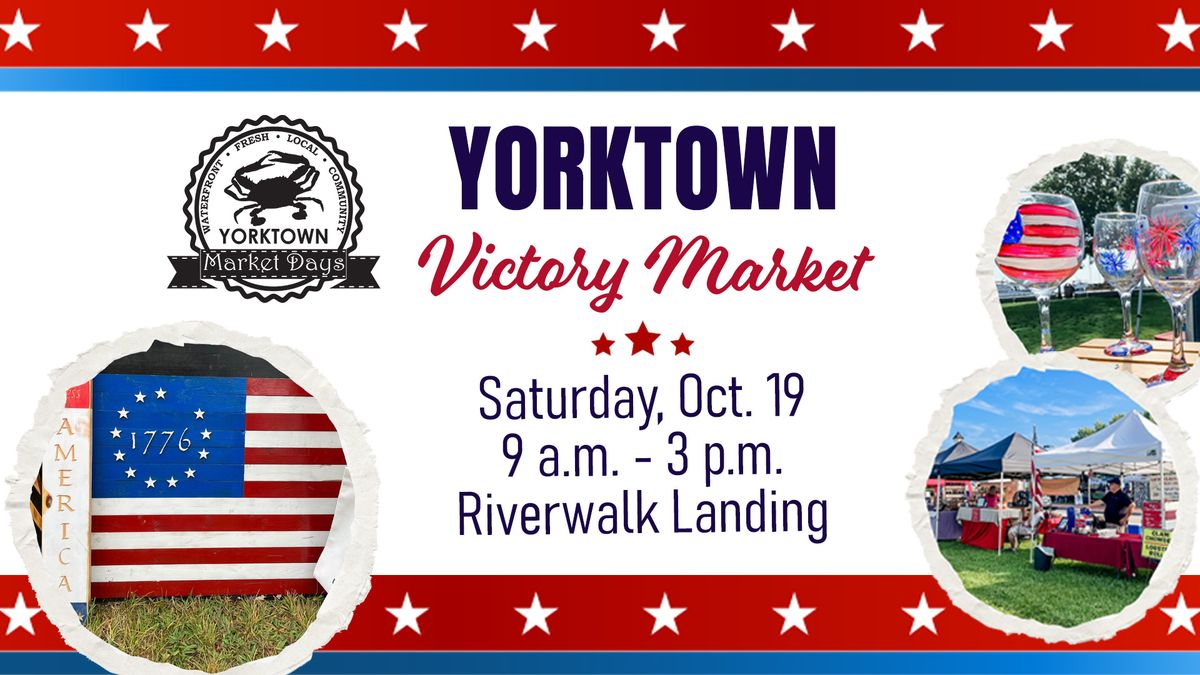 Yorktown Market Days - Victory Market